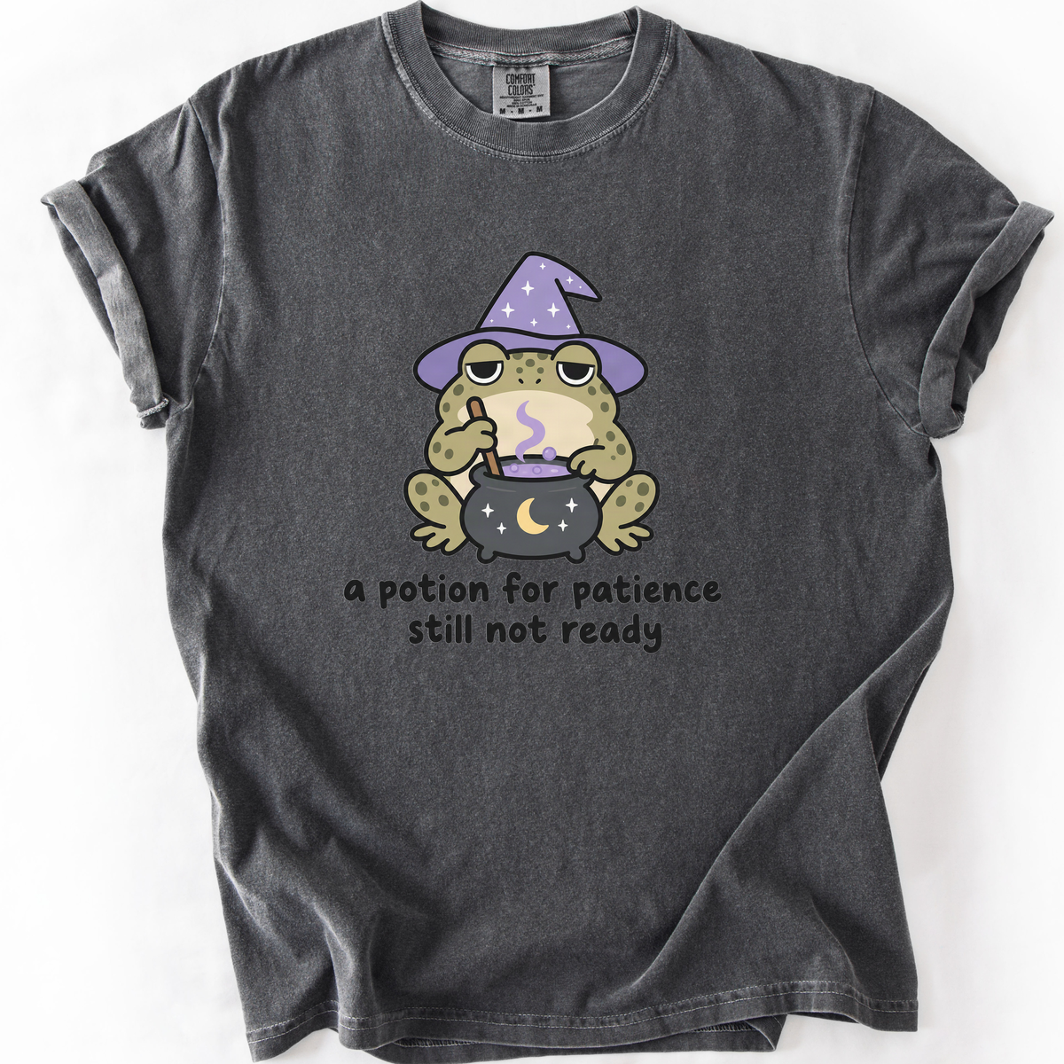 A Potion For Patience Still Not Ready T-Shirt product image 1