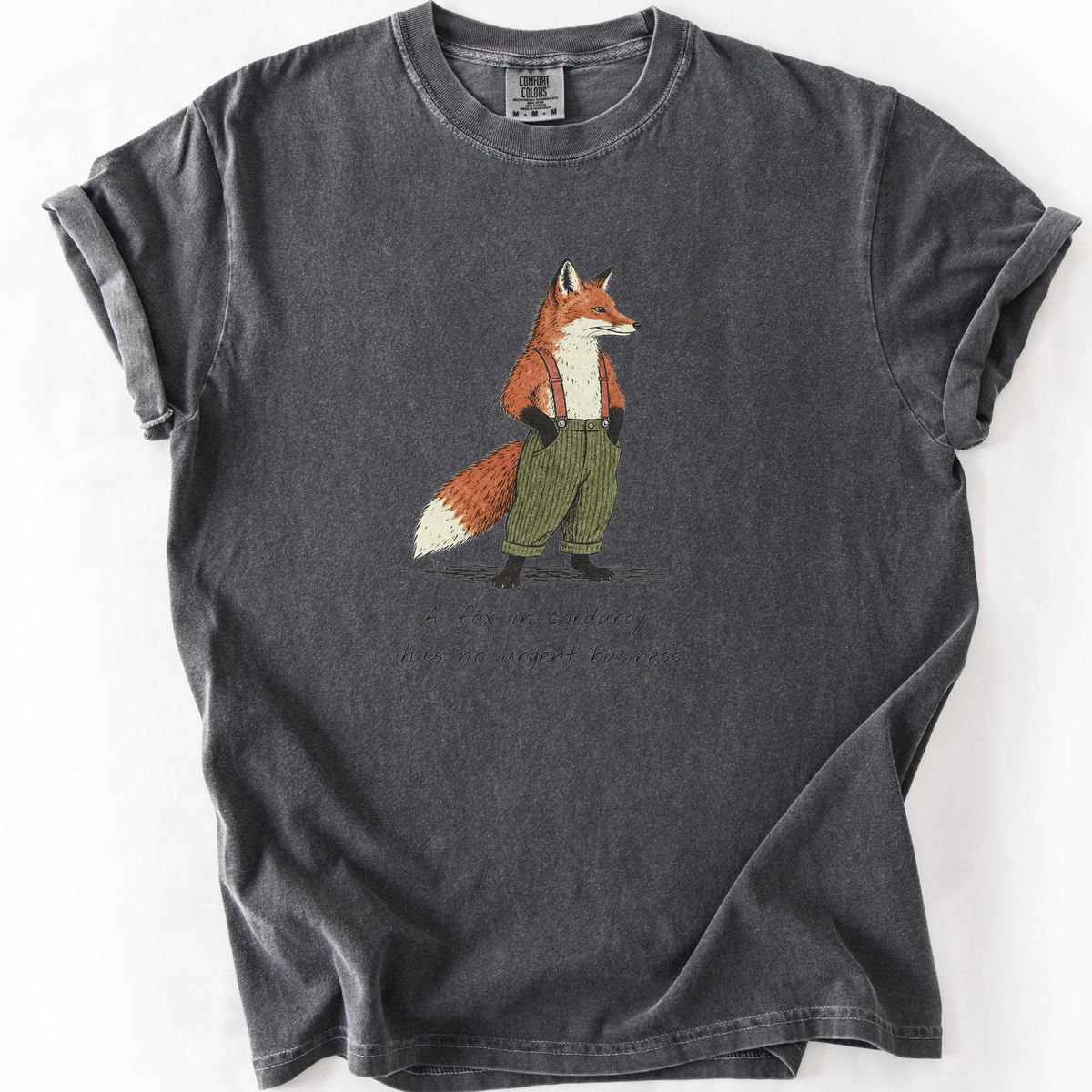 A Fox In Corduroy Has No Urgent Business T-Shirt product image 1